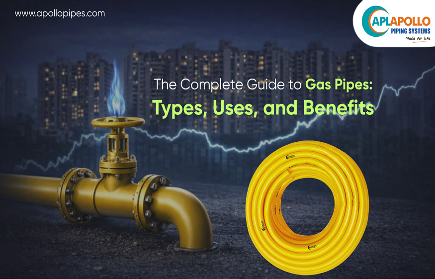 The Complete Guide to Gas Pipes: Types, Uses and  Benefits 